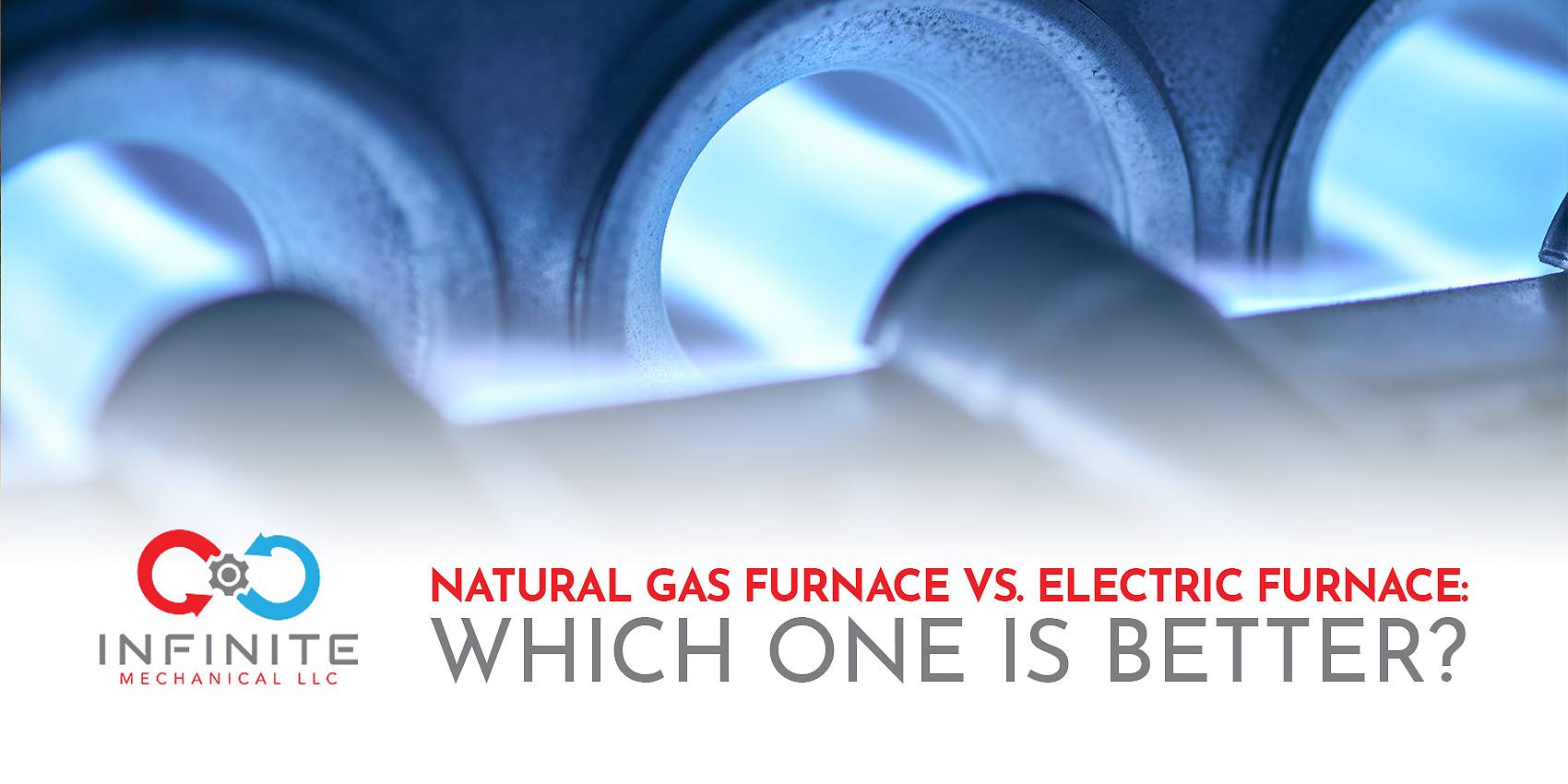 Natural Gas Furnace vs. Electric Furnace: Which One Is Better?