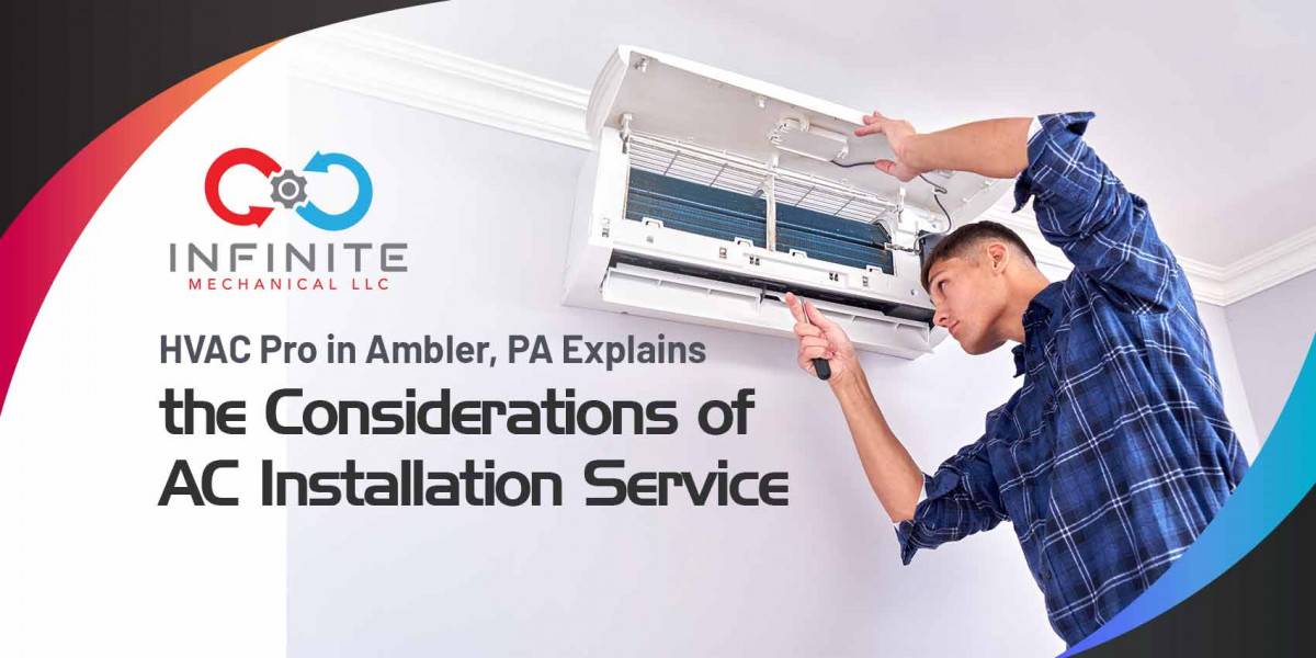 HVAC Pros in Ambler, PA Explain the Considerations of A/C Installation Service